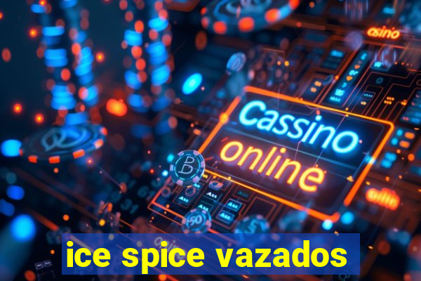 ice spice vazados